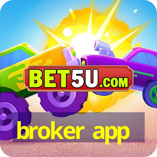 broker app